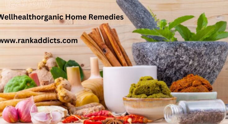 Wellhealthorganic Home Remedies